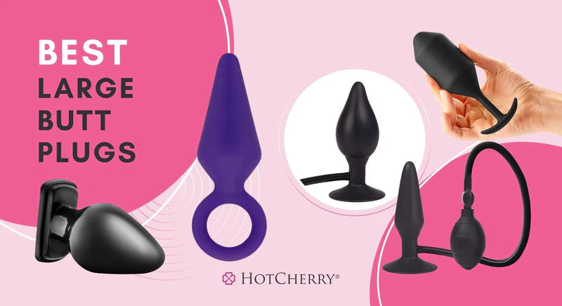 5 Best Large Butt Plugs to Stretch Your Limits (2026 Guide) - HotCherry 5 Best Large Butt Plugs to Stretch Your Limits (2026 Guide) - HotCherry
