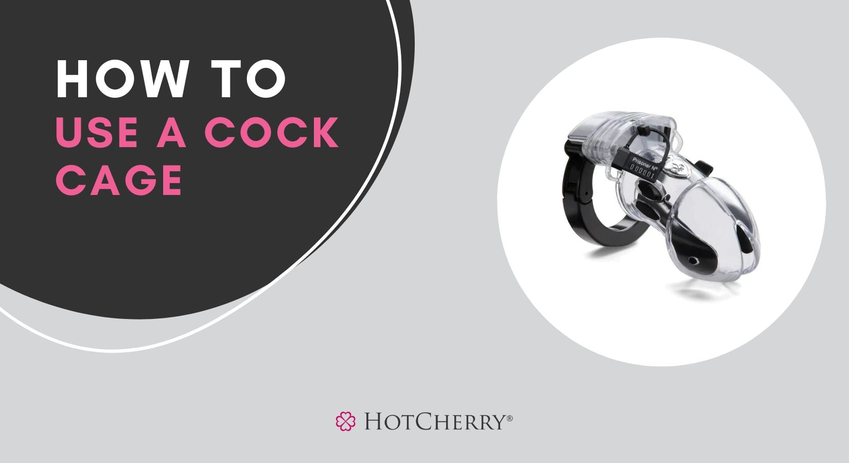 How to Use a Cock Cage