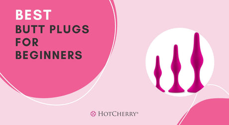 Best Butt Plugs for Beginners: Ease into Anal Play