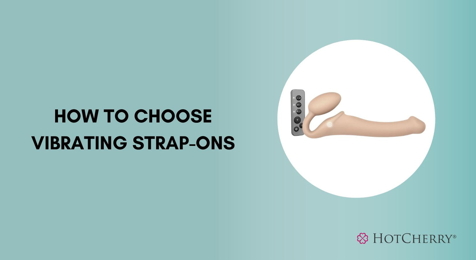 How to Choose Vibrating Strap-Ons