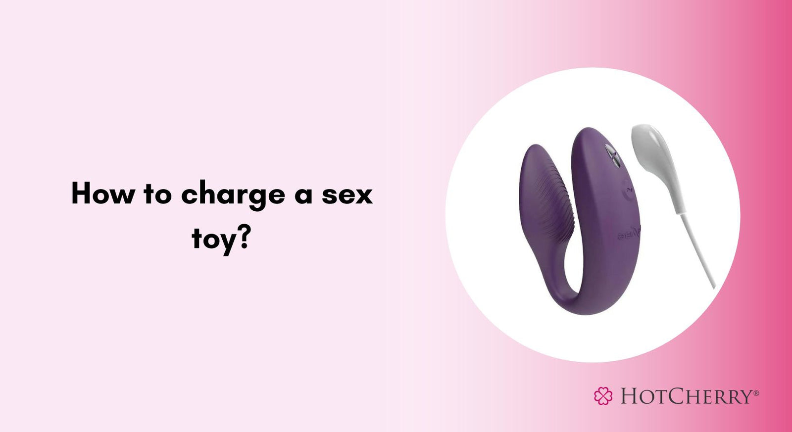 How to Charge a Sex Toy?