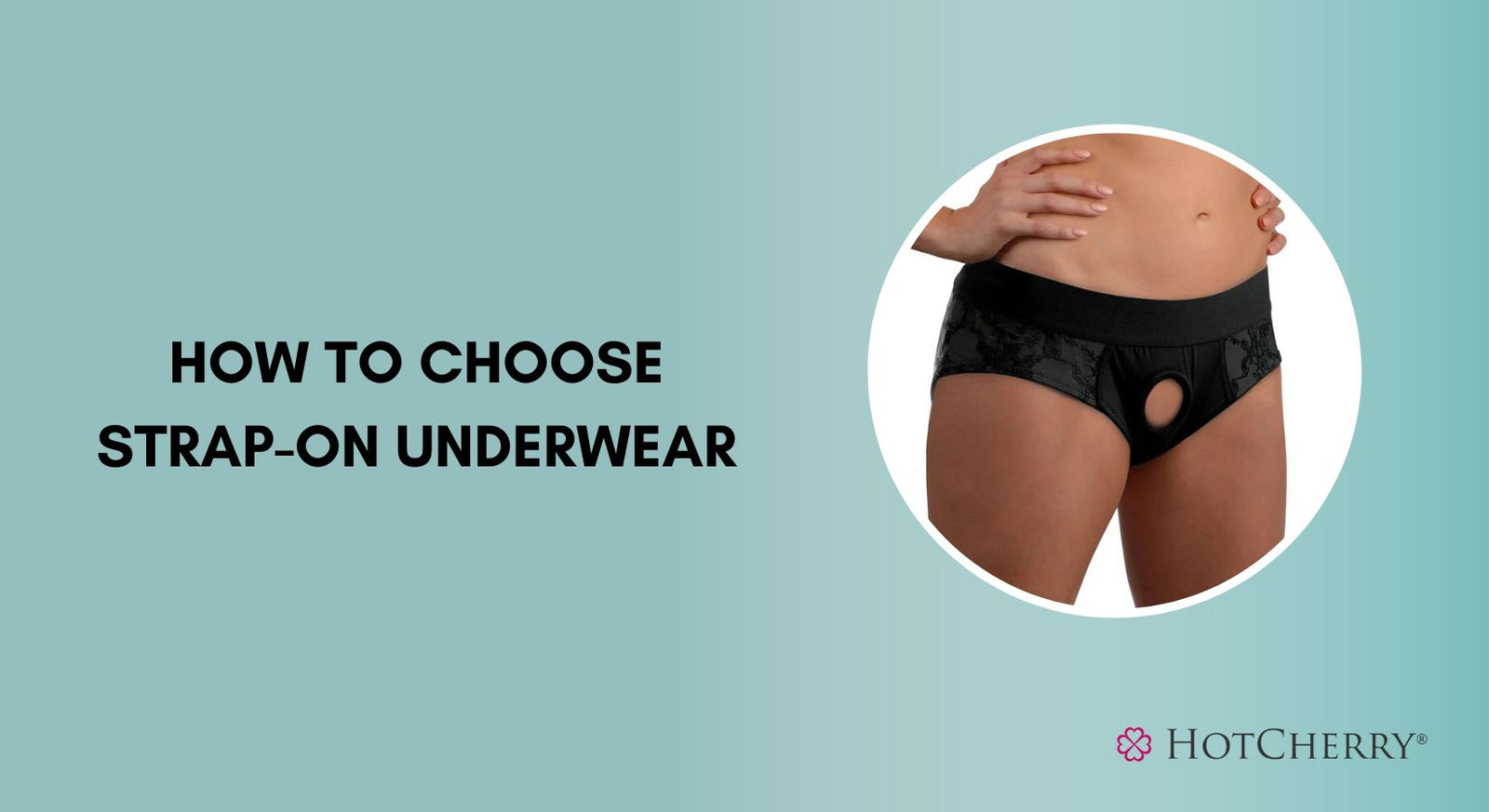 How to Choose Strap-On Underwear?