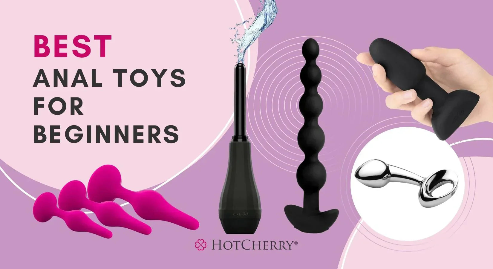Beginner-Friendly Butt Play Toys: Best Anal Toys for Beginners