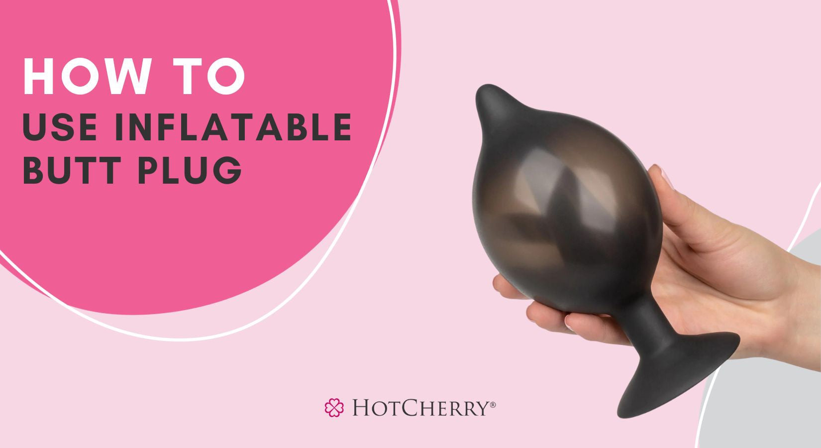 How To Use an Inflatable Butt Plug