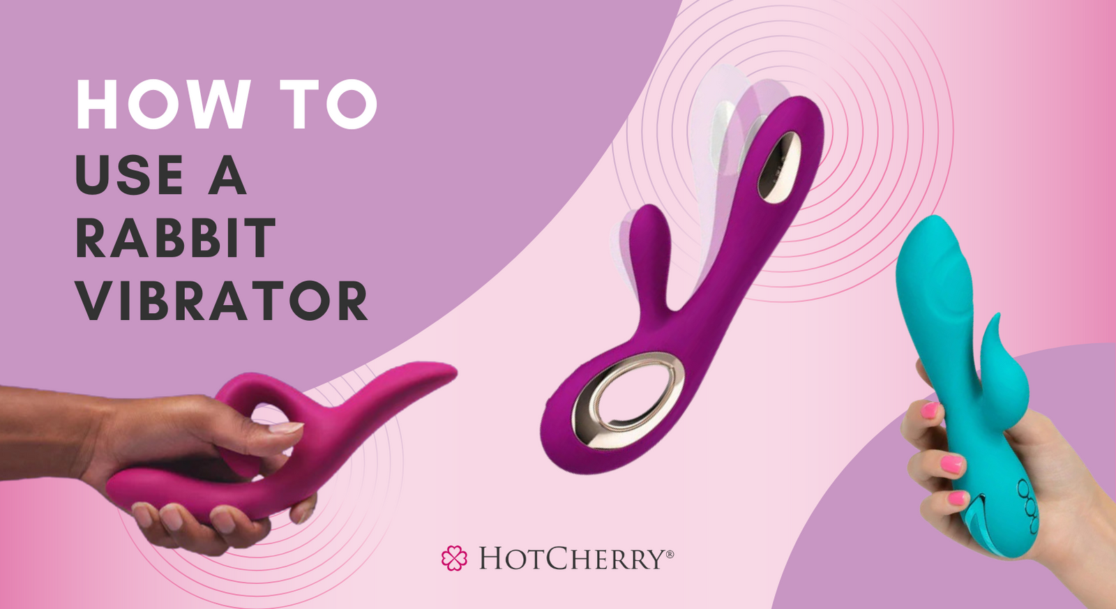 How to Use a Rabbit Vibrator Like a Pro