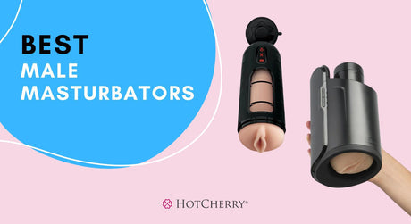 Best Male Masturbators to Blow Your Mind