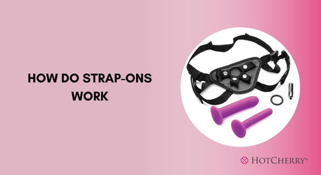 How Do Strap-Ons Work?