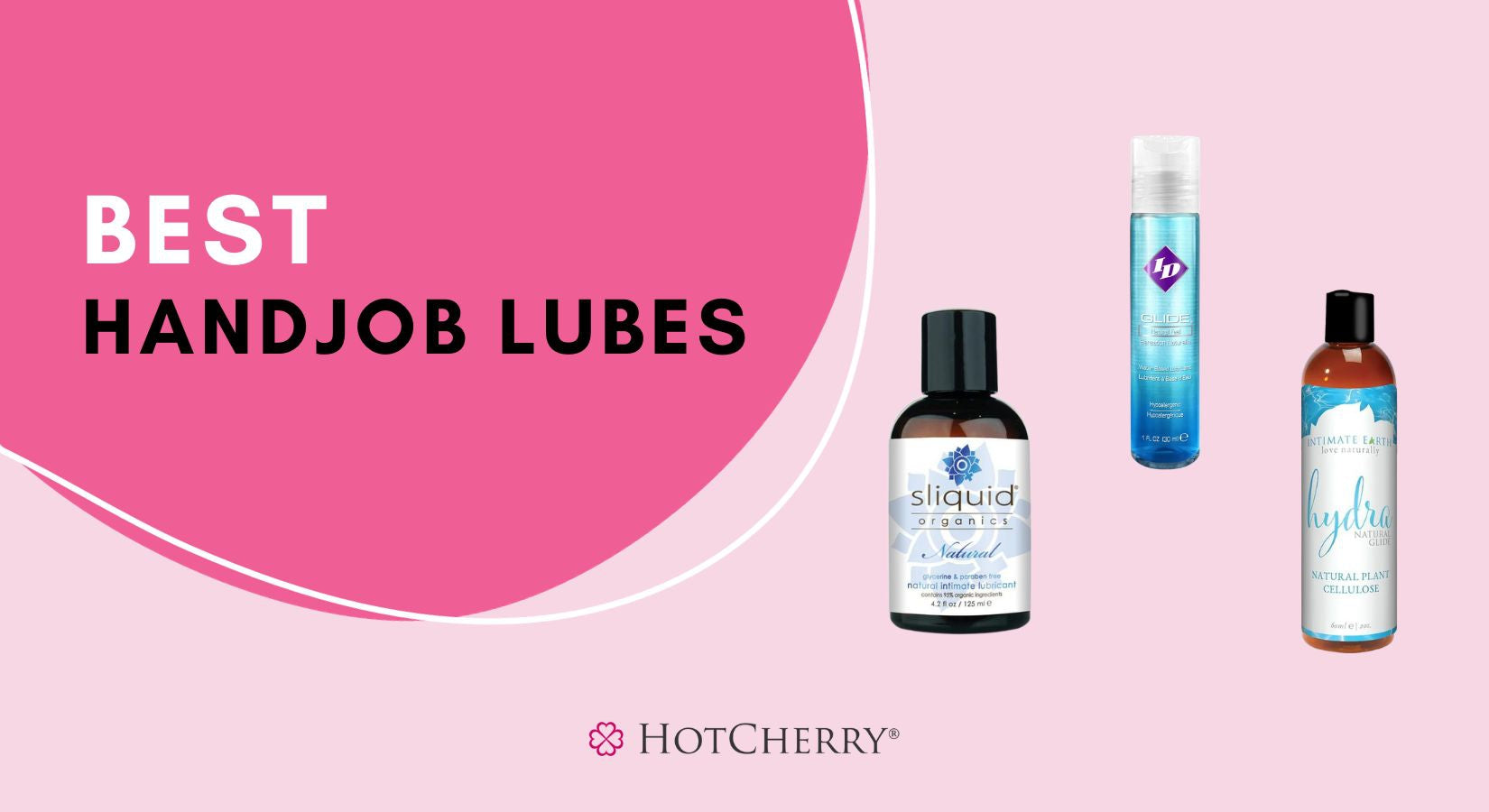 Best Handjob Lubes: Make Everything Glide Easily