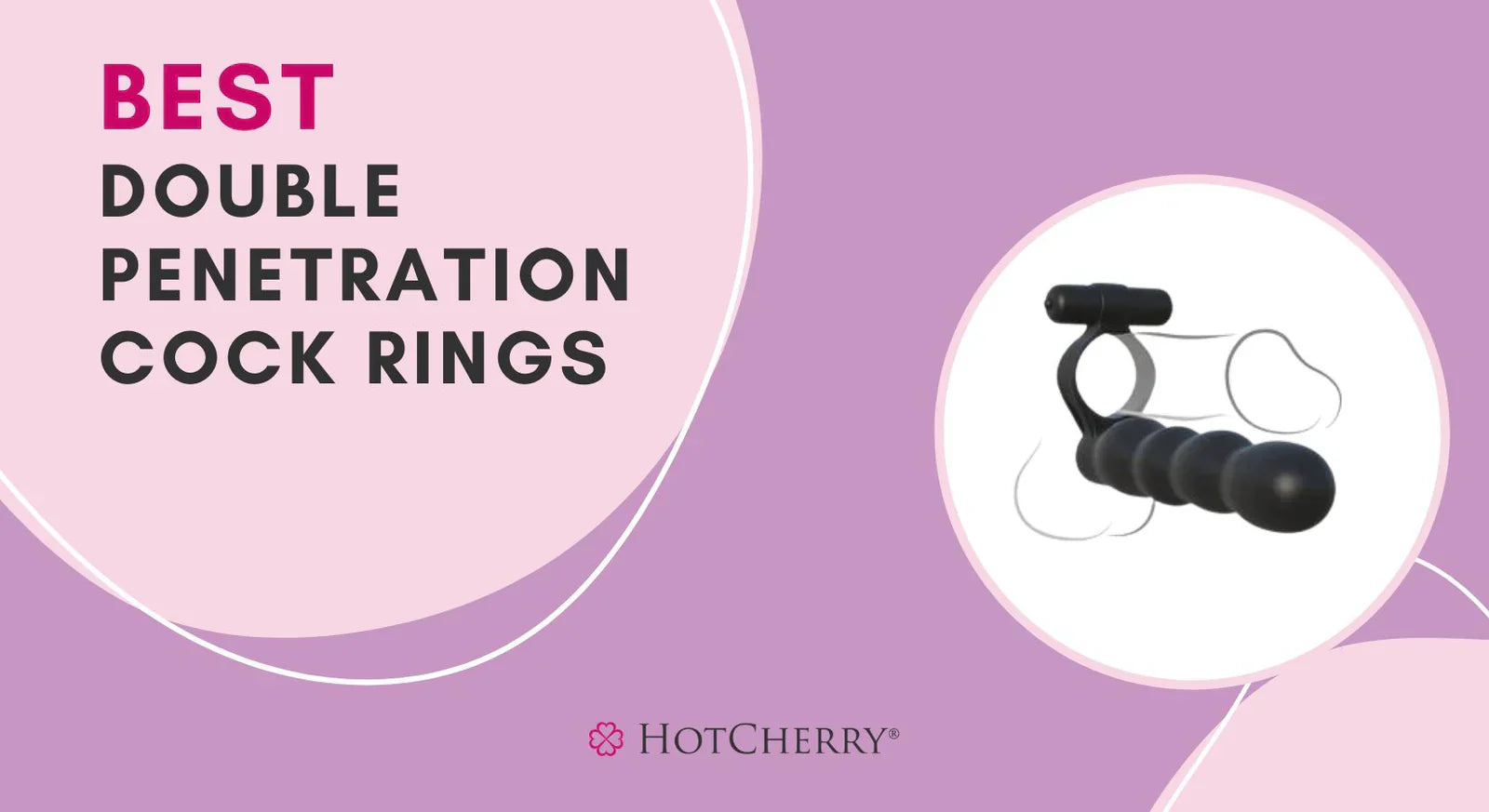 Best Double Penetration Cock Rings