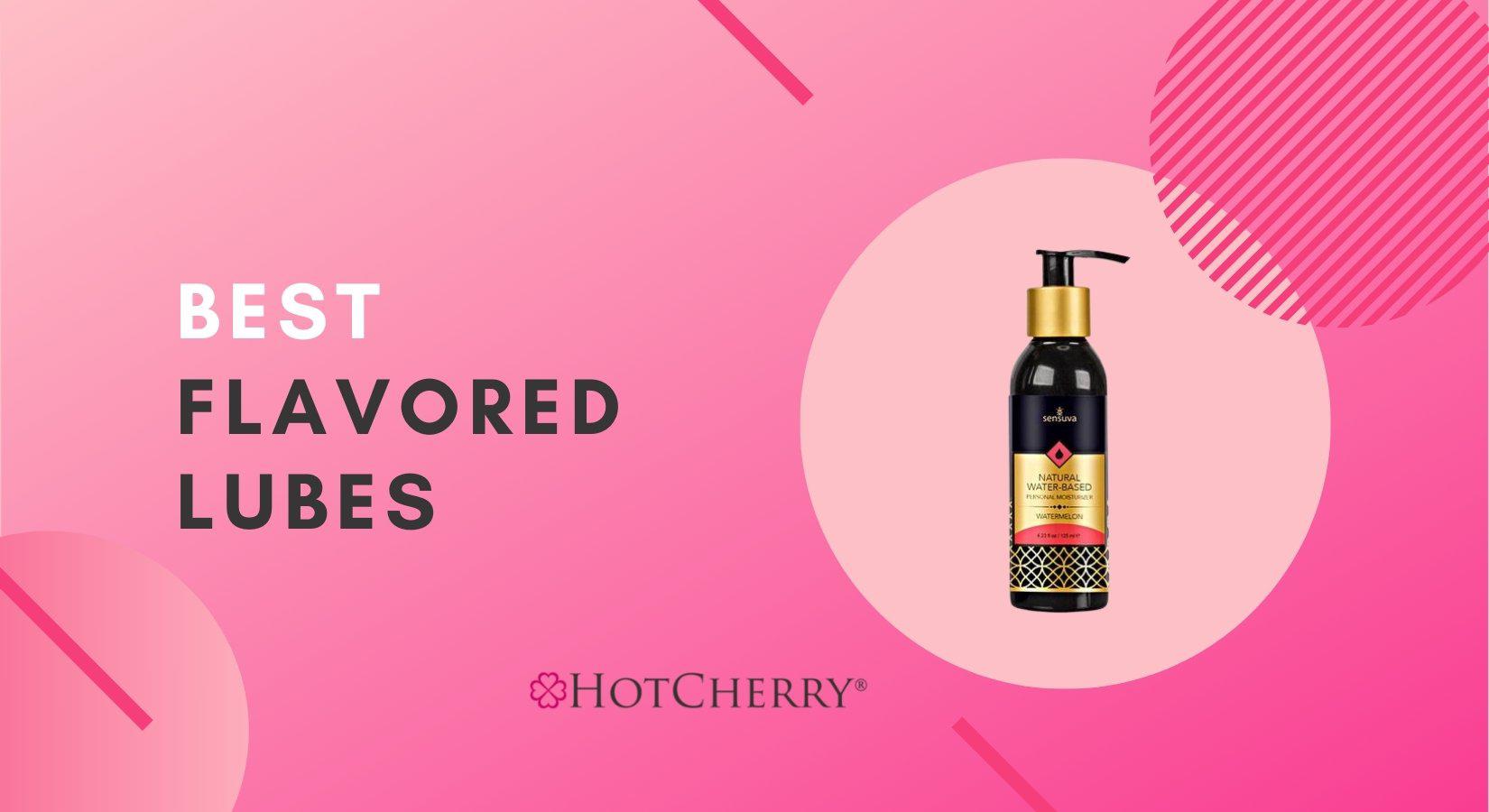 7 Best Flavored & Edible Lubes