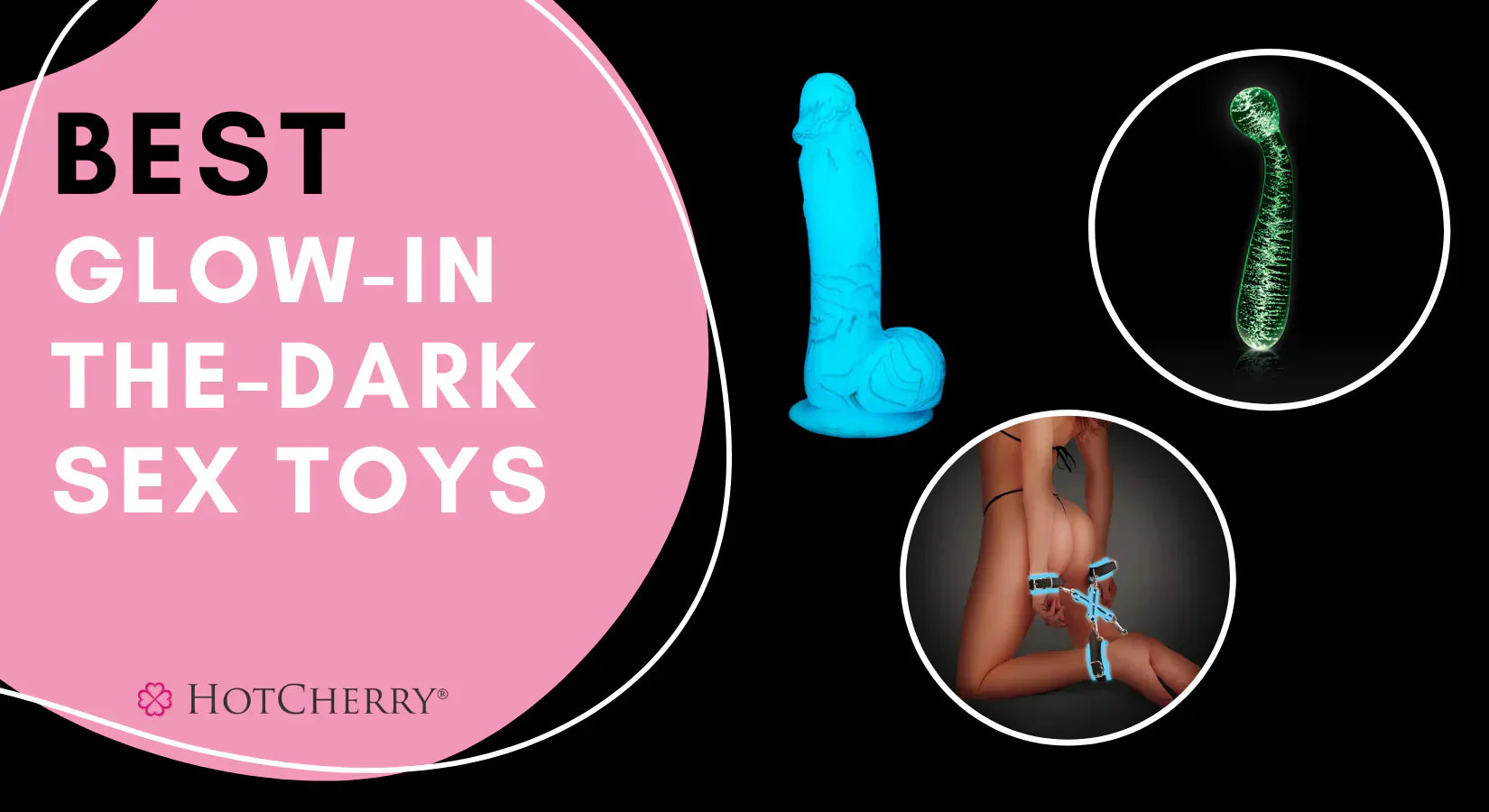 Best Glow in the Dark Sex Toys for Easy, Fun Play