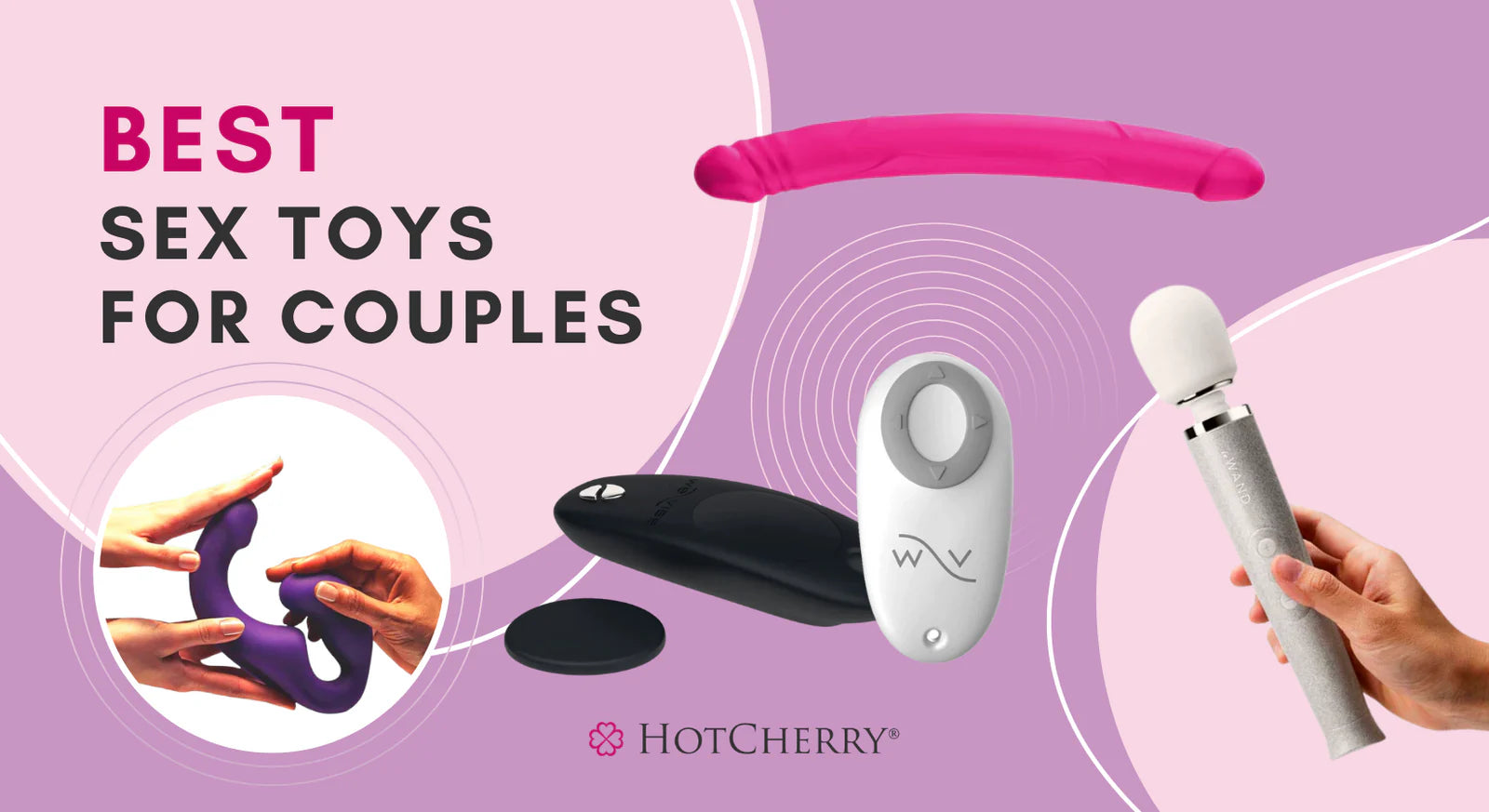 17 Best Sex Toys for Enhanced Couple's Sexy Time