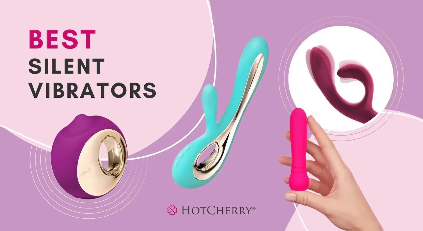 Best Silent Vibrators for Easy, Discreet Pleasure