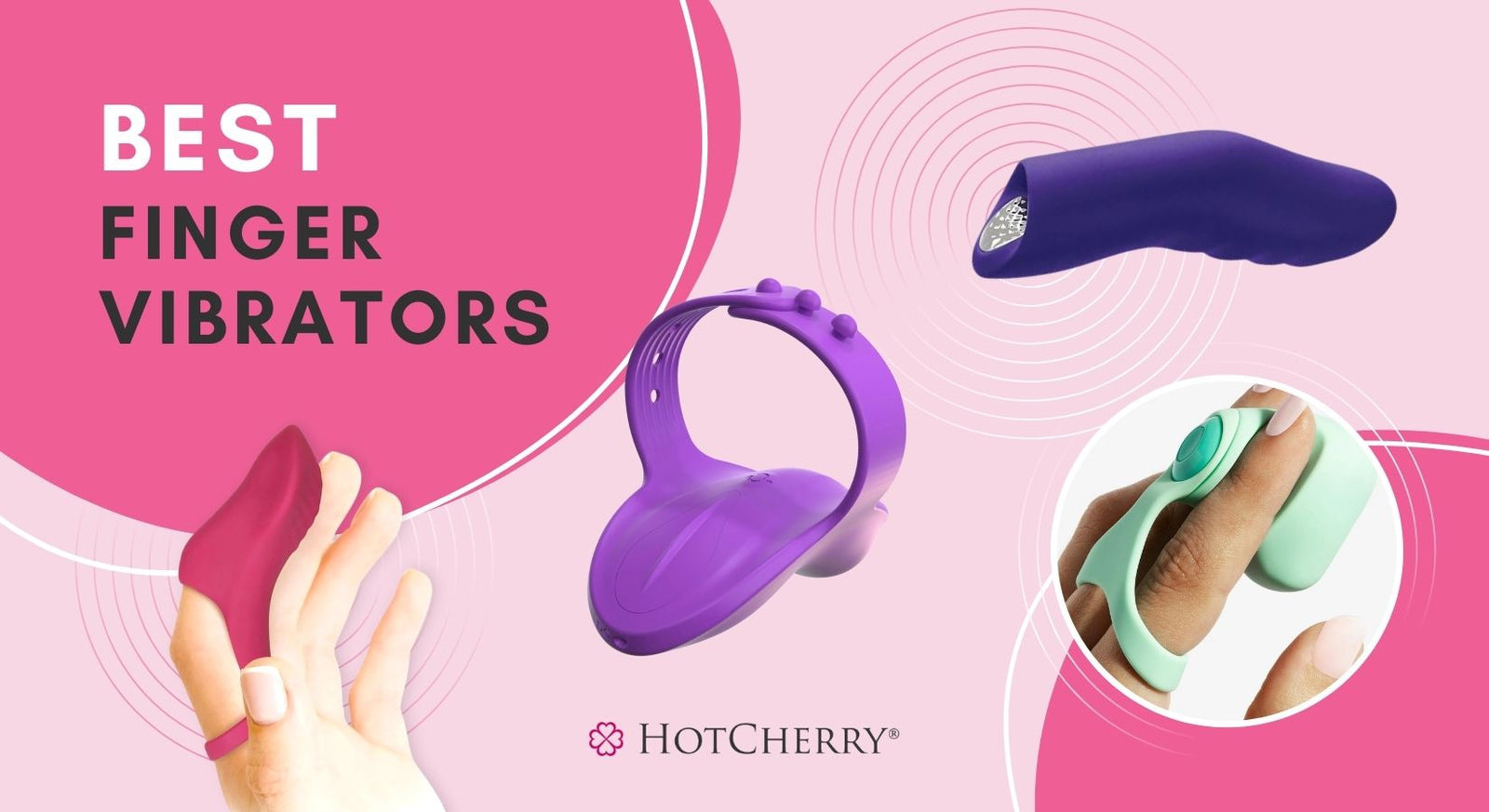10 Best Finger Vibrators to Spice Things in Bedroom