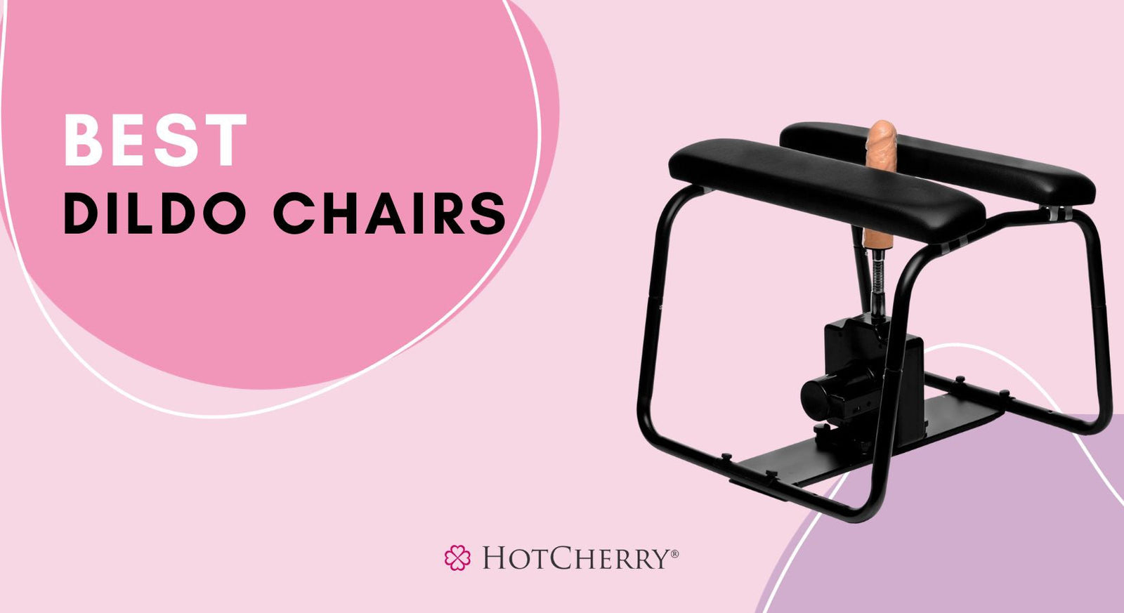 6 Best Dildo Chairs and Stools for Hands-Free Riding