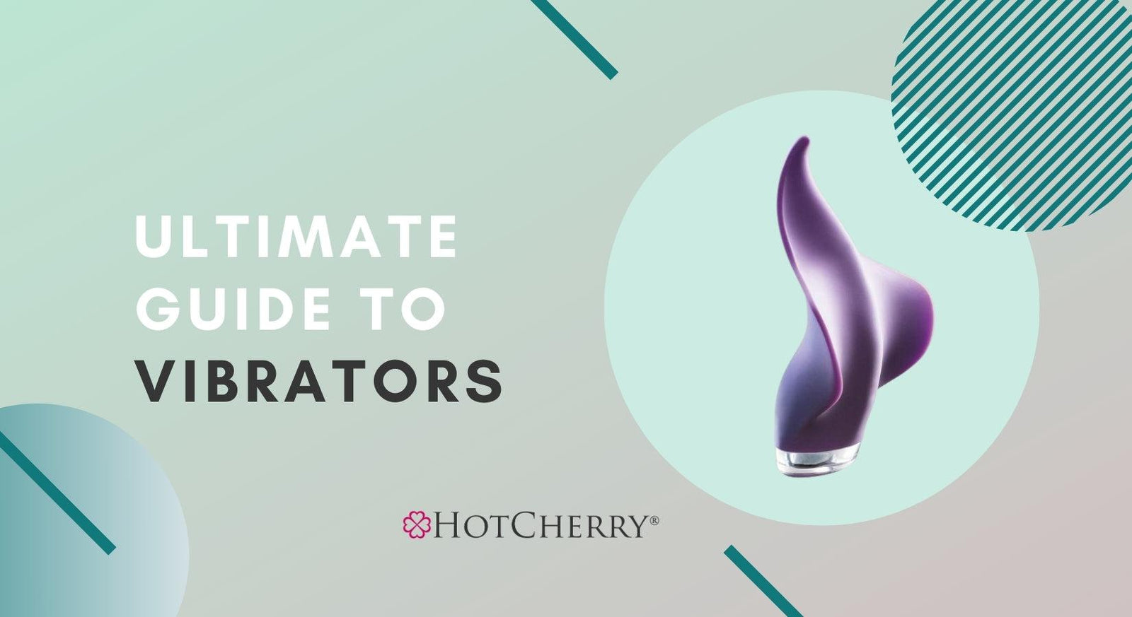 Ultimate Guide to Vibrators