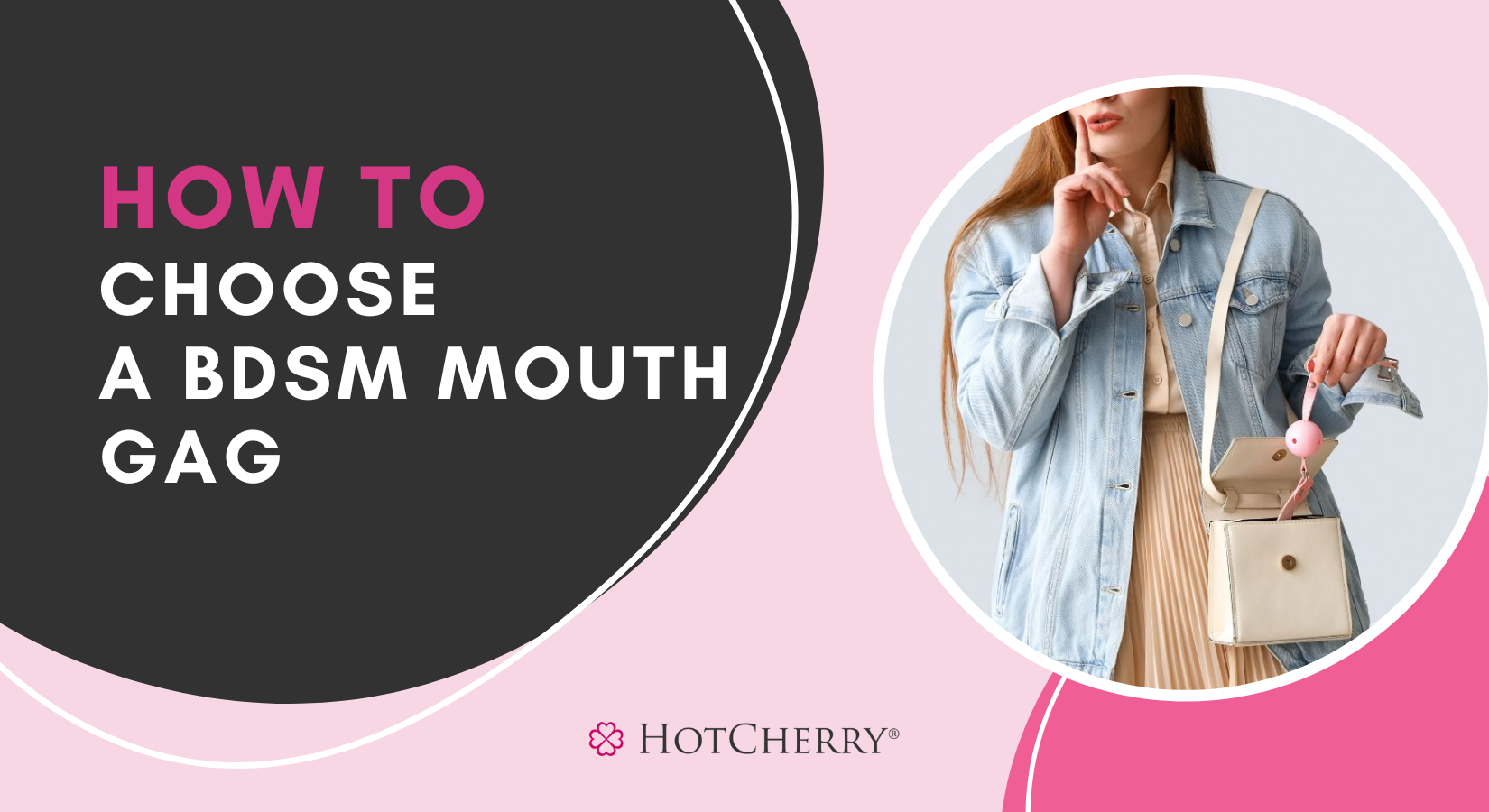 How to Choose a BDSM Mouth Gag?