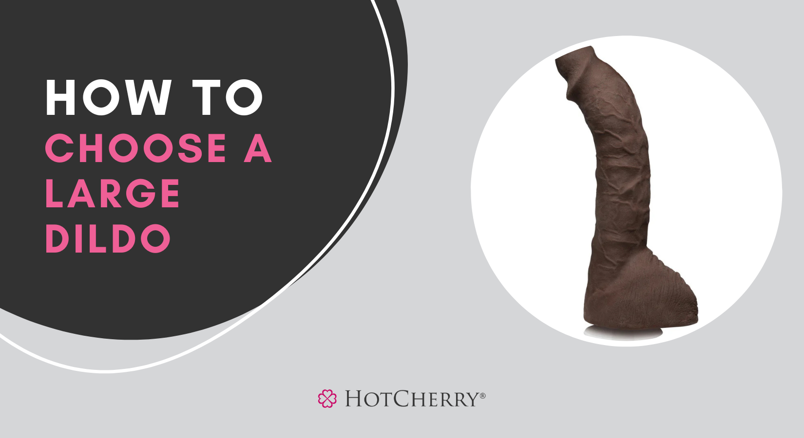 How to Choose a Large Dildo?