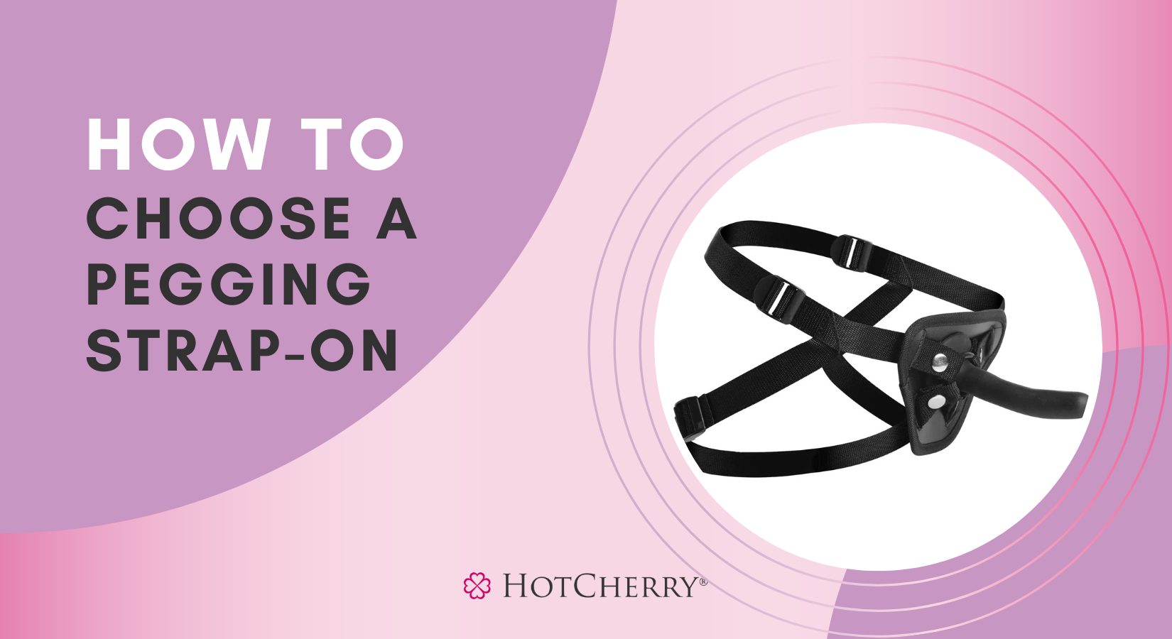 How to Choose a Pegging Strap-On?