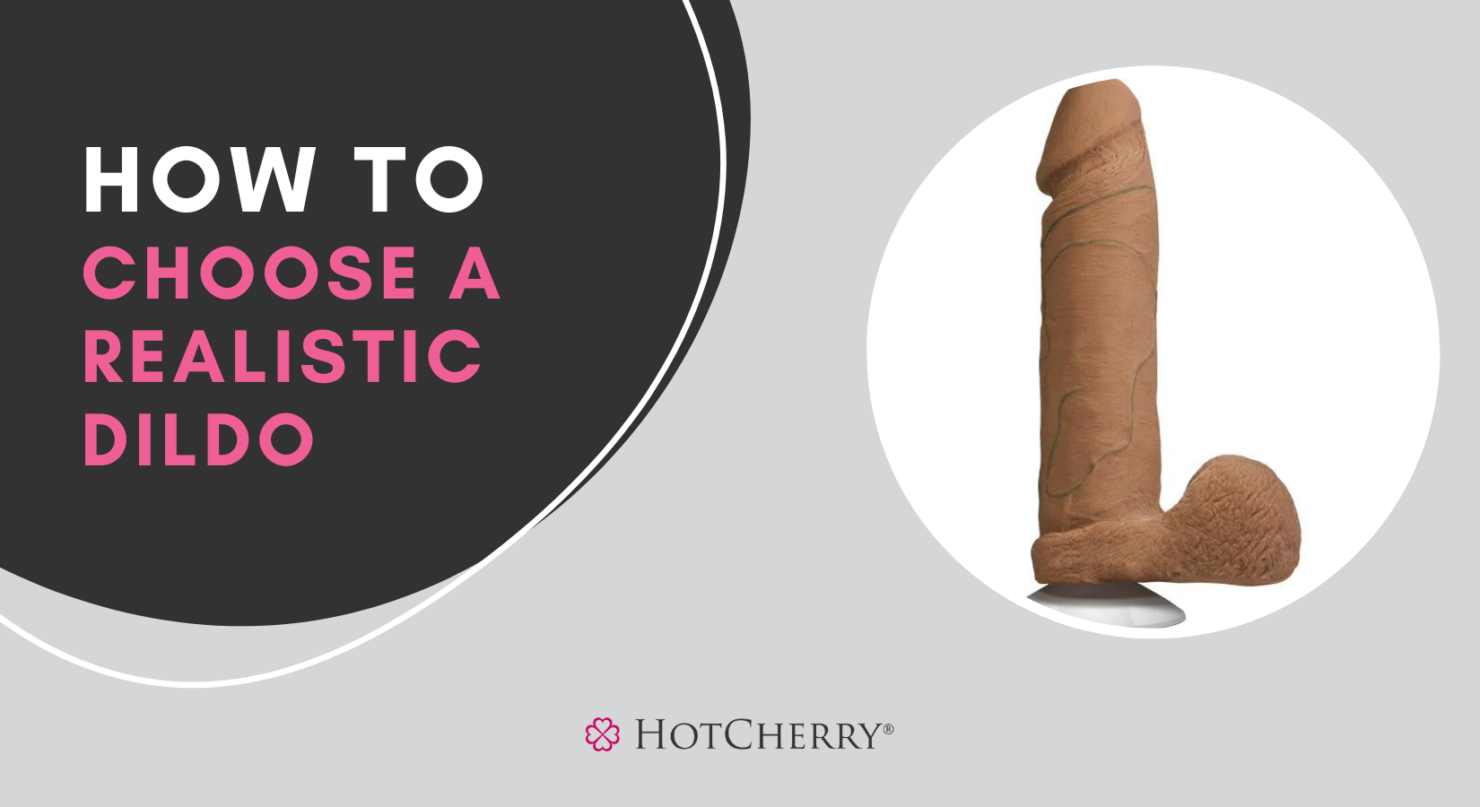 How to Choose a Realistic Dildo?