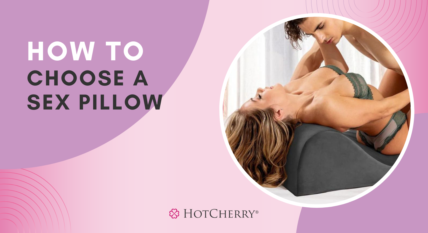 how to choose a sex pillow