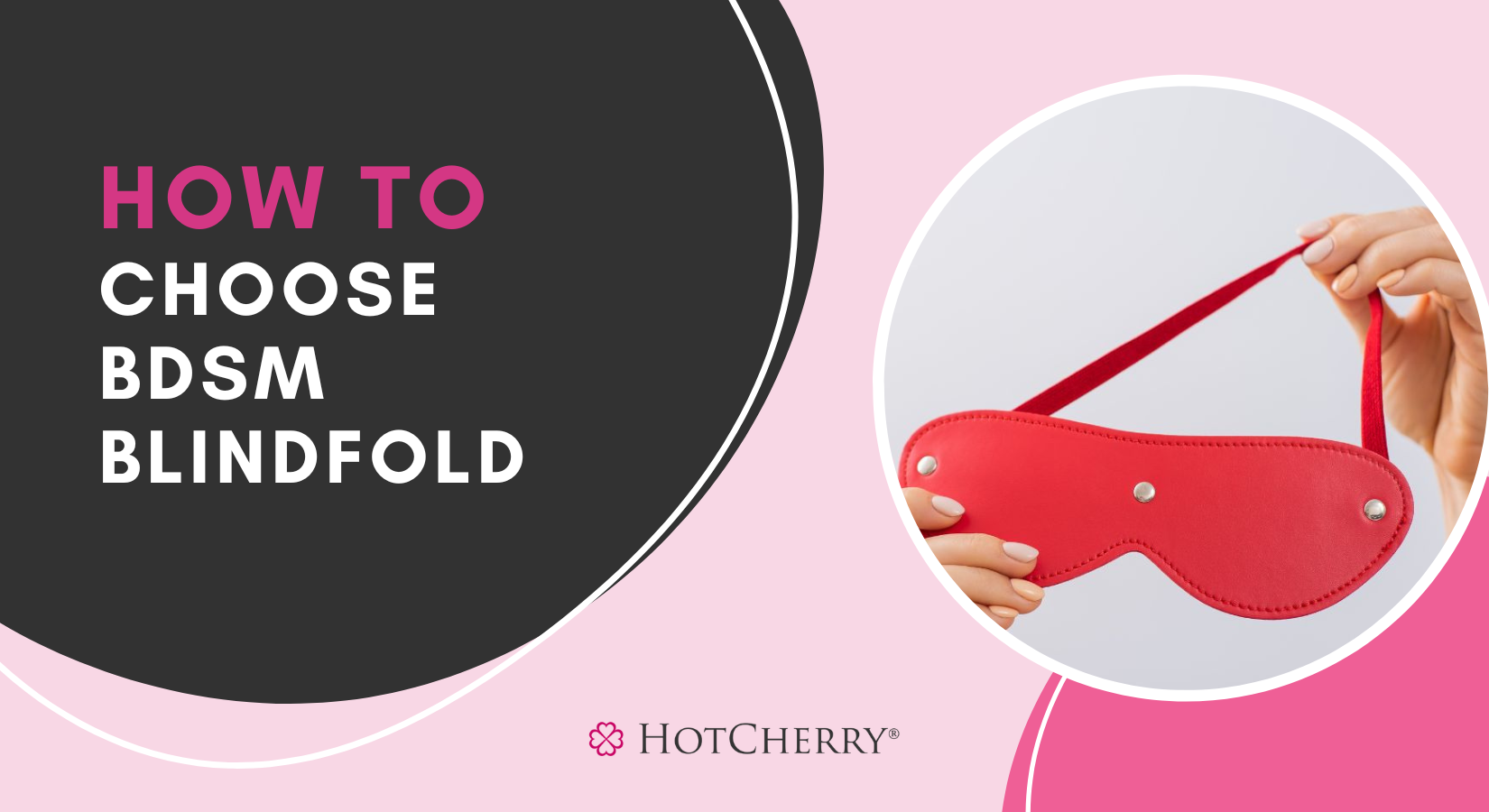 How to Choose a BDSM Blindfold?