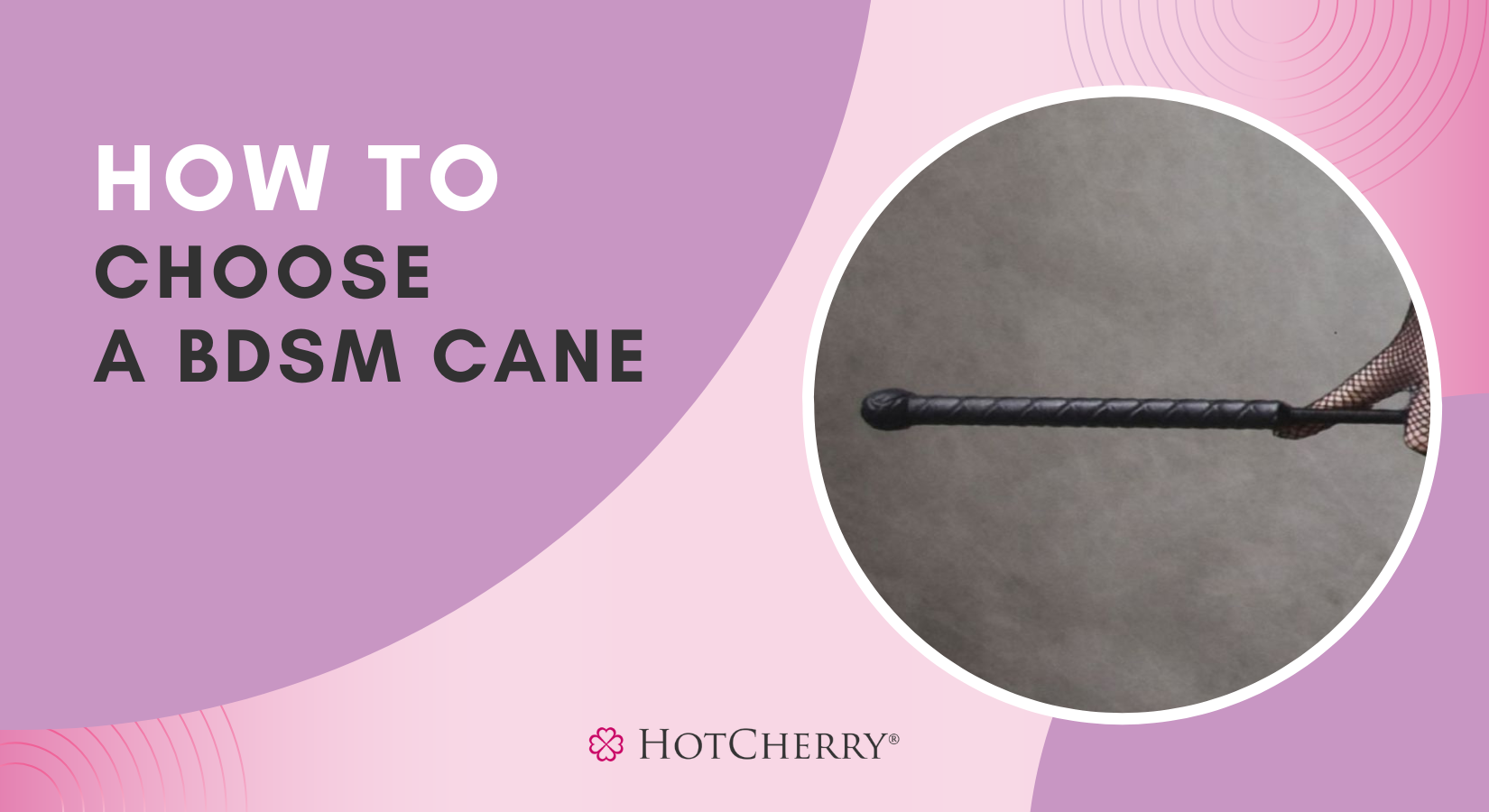 How to Choose a BDSM Cane?