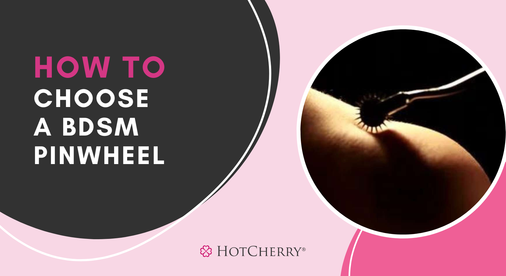 How to Choose a BDSM Pinwheel?
