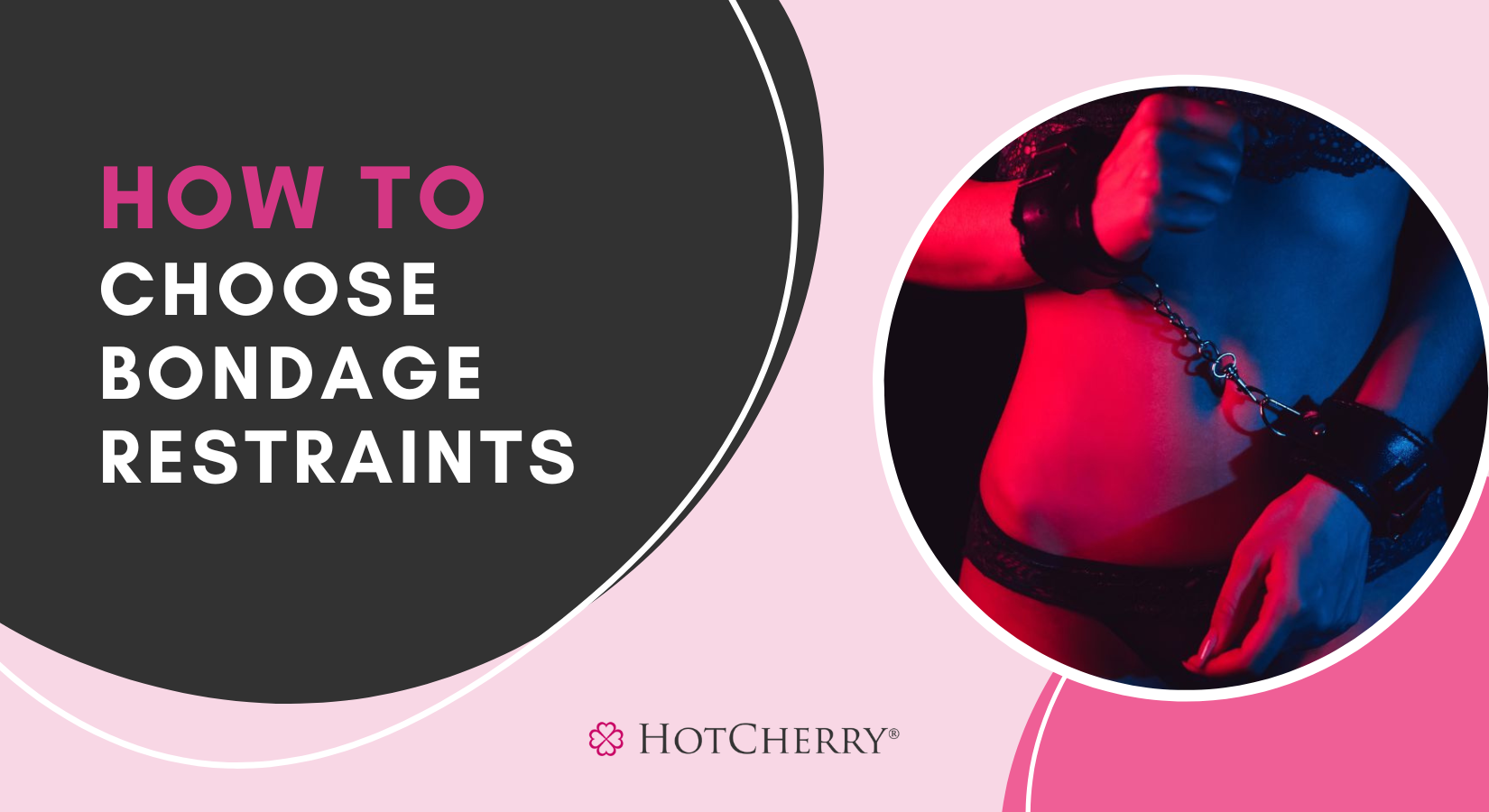 How to Choose Bondage Restraints?