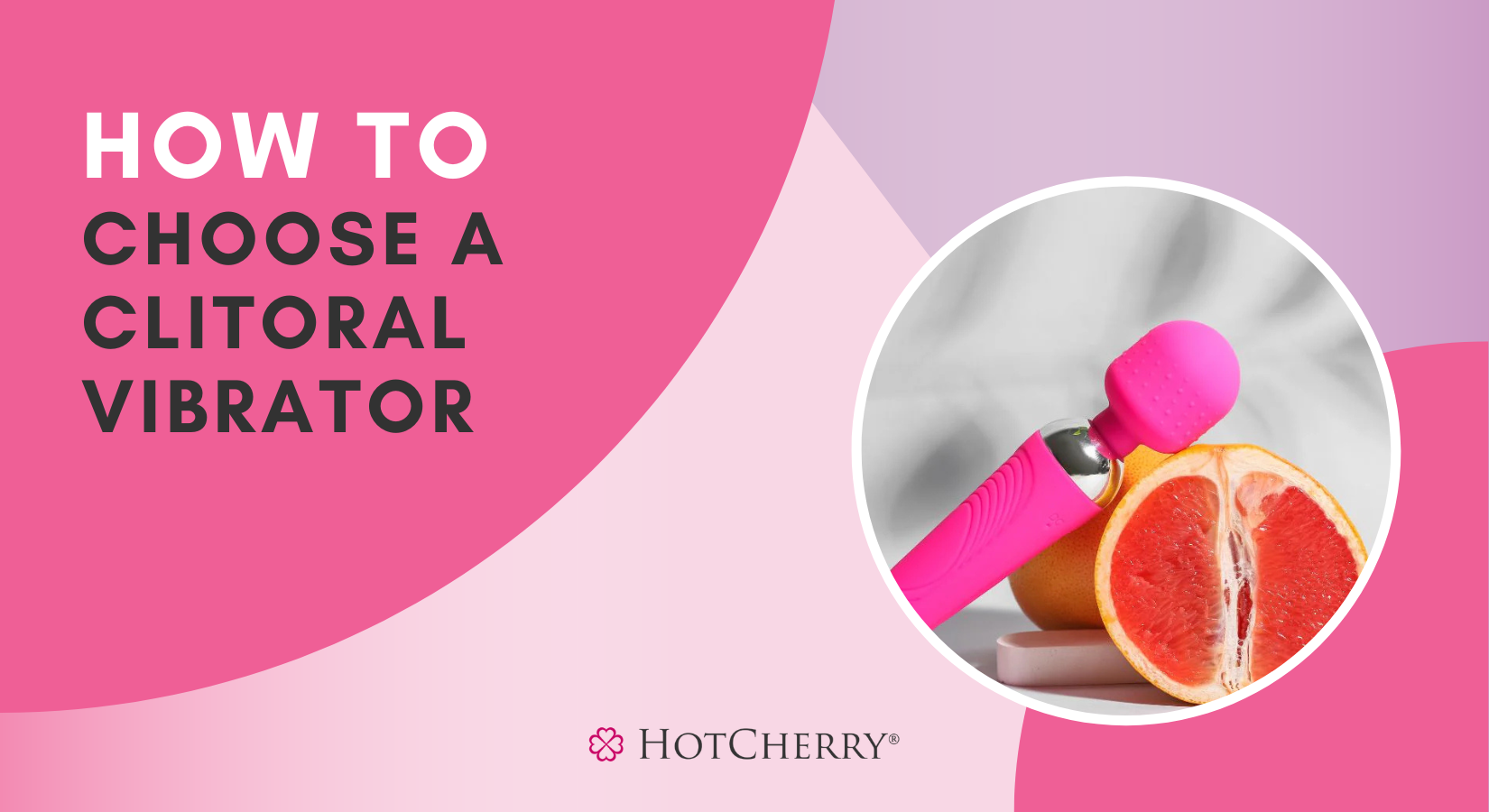 How to Choose a Clitoral Vibrator