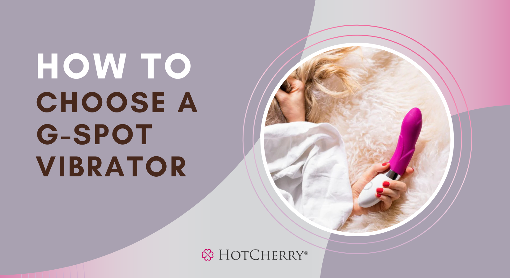 How to Choose a G-Spot Vibrator