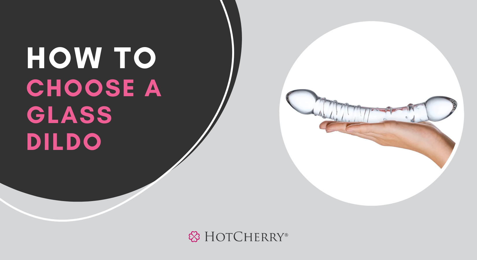 How to Choose a Glass Dildo?