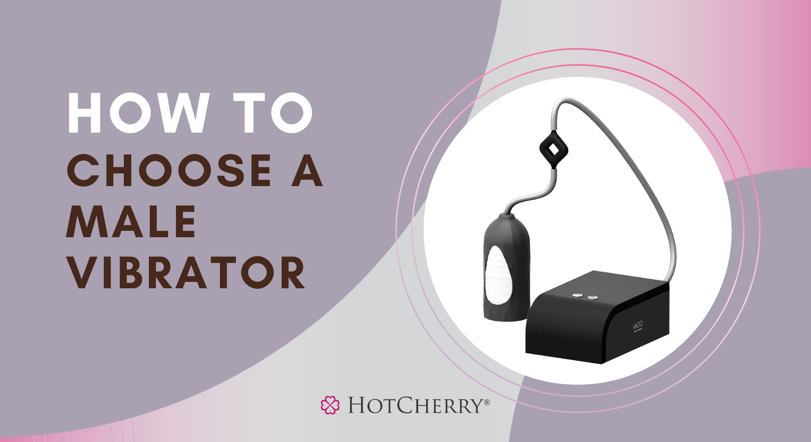 How to Choose a Male Vibrator