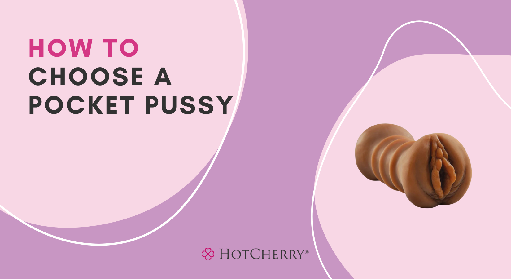 How to Choose a Pocket Pussy