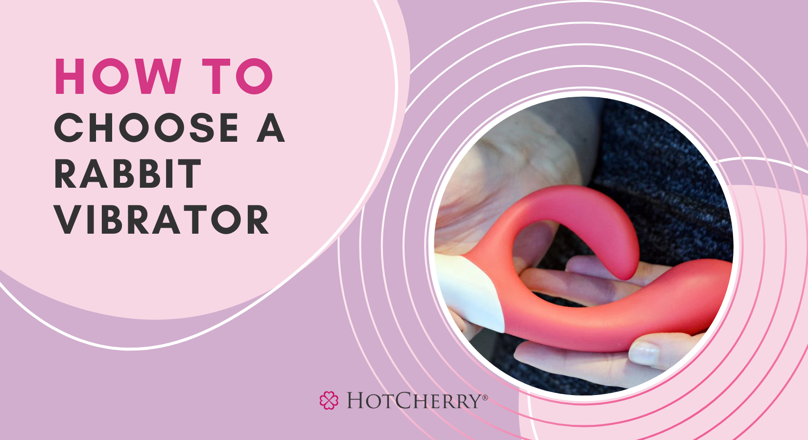 How to Choose a Rabbit Vibrator