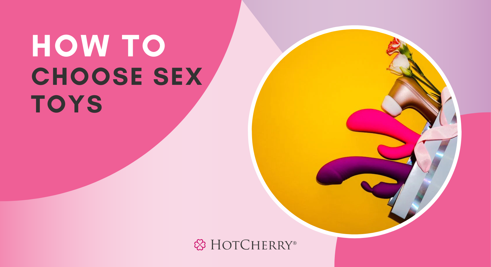 How to Choose Sex Toys?