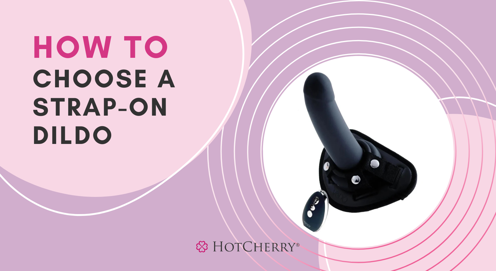 How to Choose a Strap-On Dildo