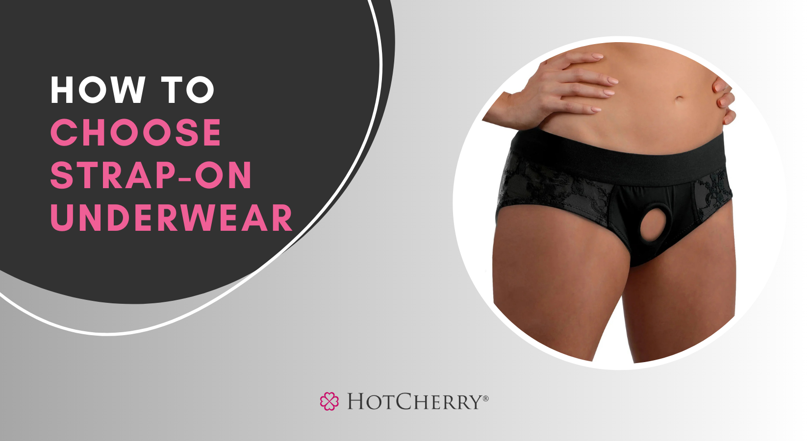 How to Choose Strap-On Underwear?