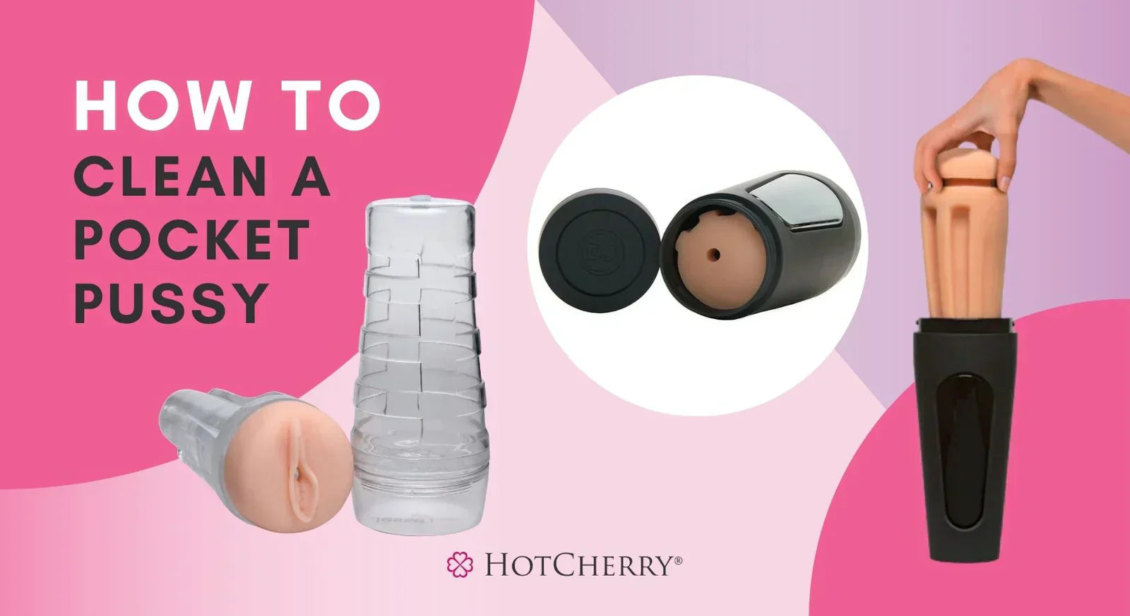 How to Clean a Pocket Pussy: Guide & Tips