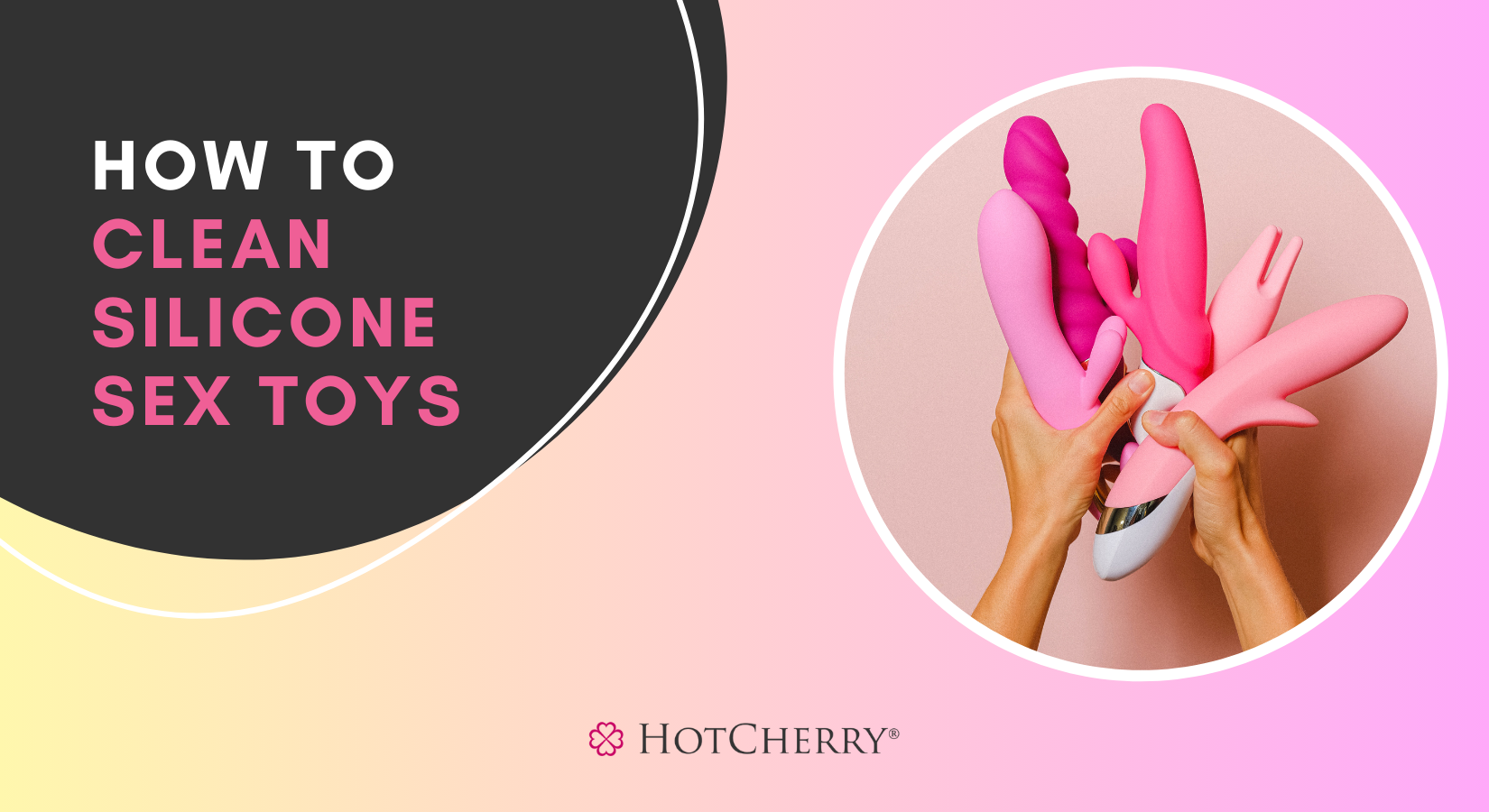 How to Clean Silicone Sex Toys?