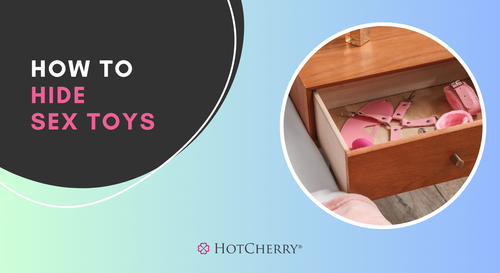 How to Hide Sex Toys?