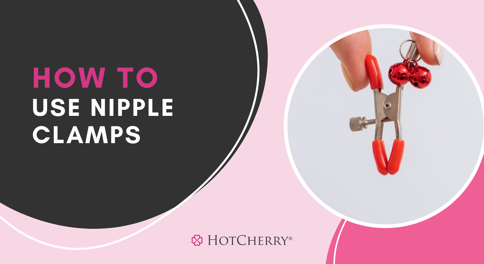 How to Use Nipple Clamps for Extra Stimulation