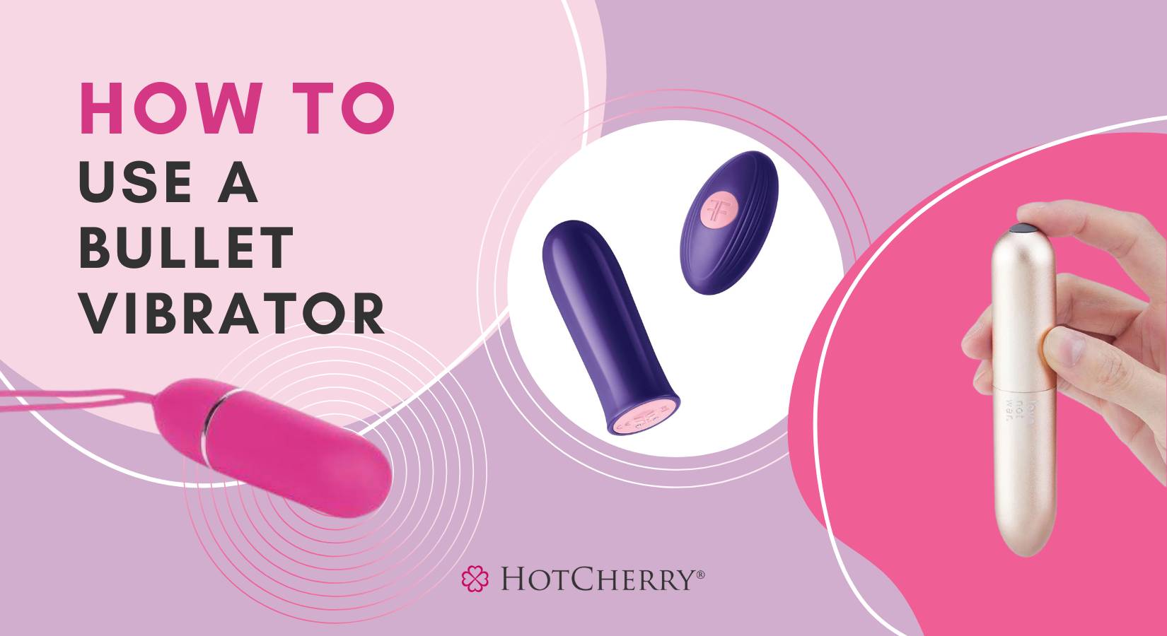 How to Use a Bullet Vibrator