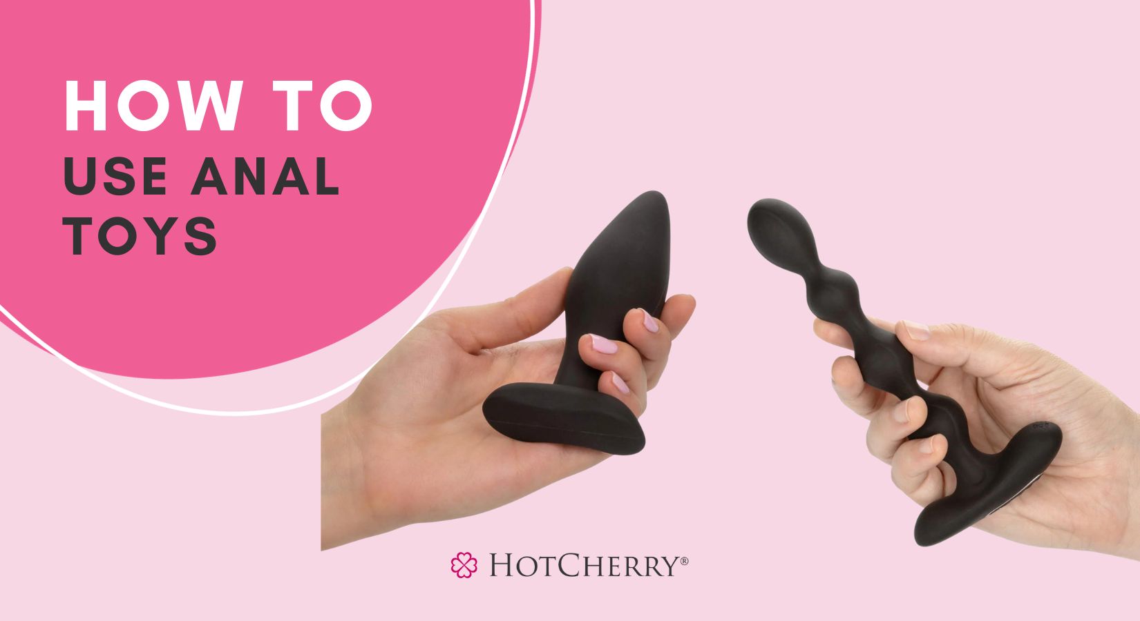 How to Use Anal Toys Safely