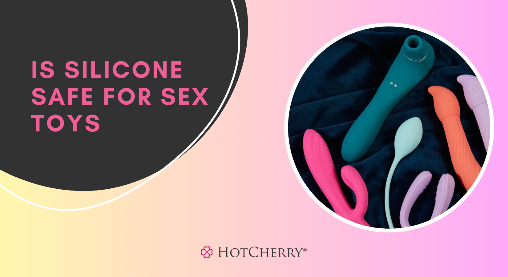 Is Silicone Safe for Sex Toys?