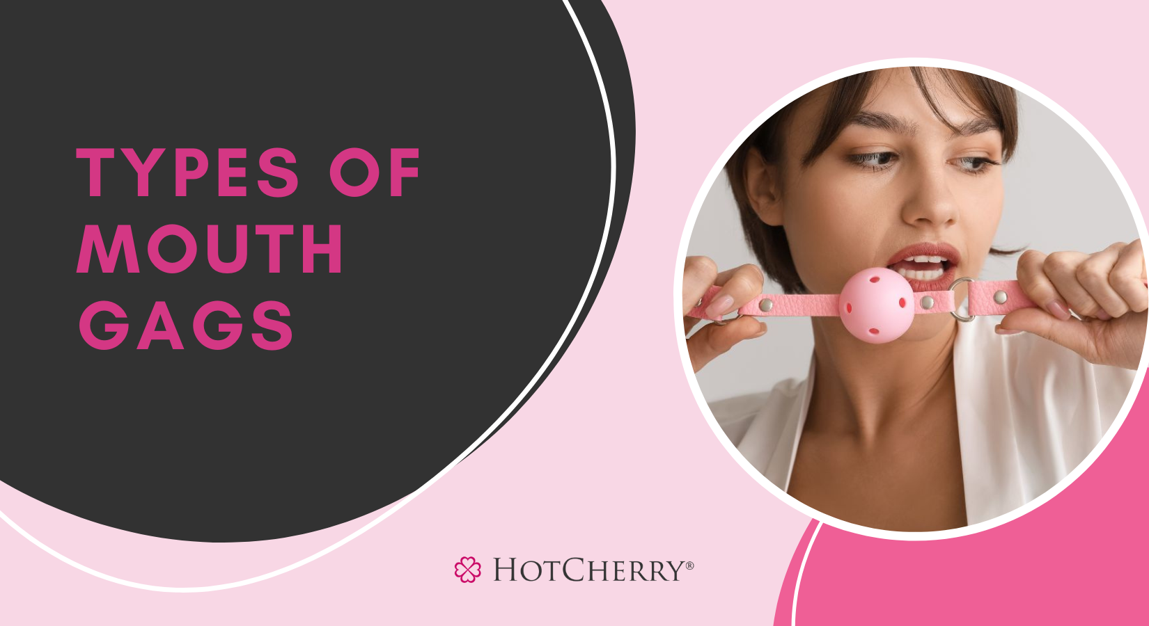 Types of Mouth Gags: Ball Gags and Many More