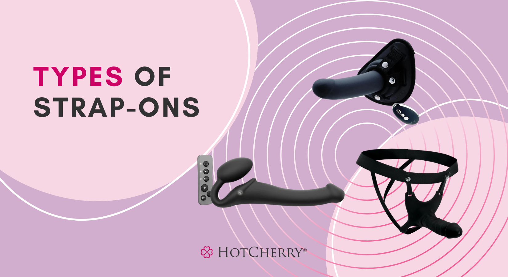 Types of Strap-Ons: 7 Different Strap-Ons Explained