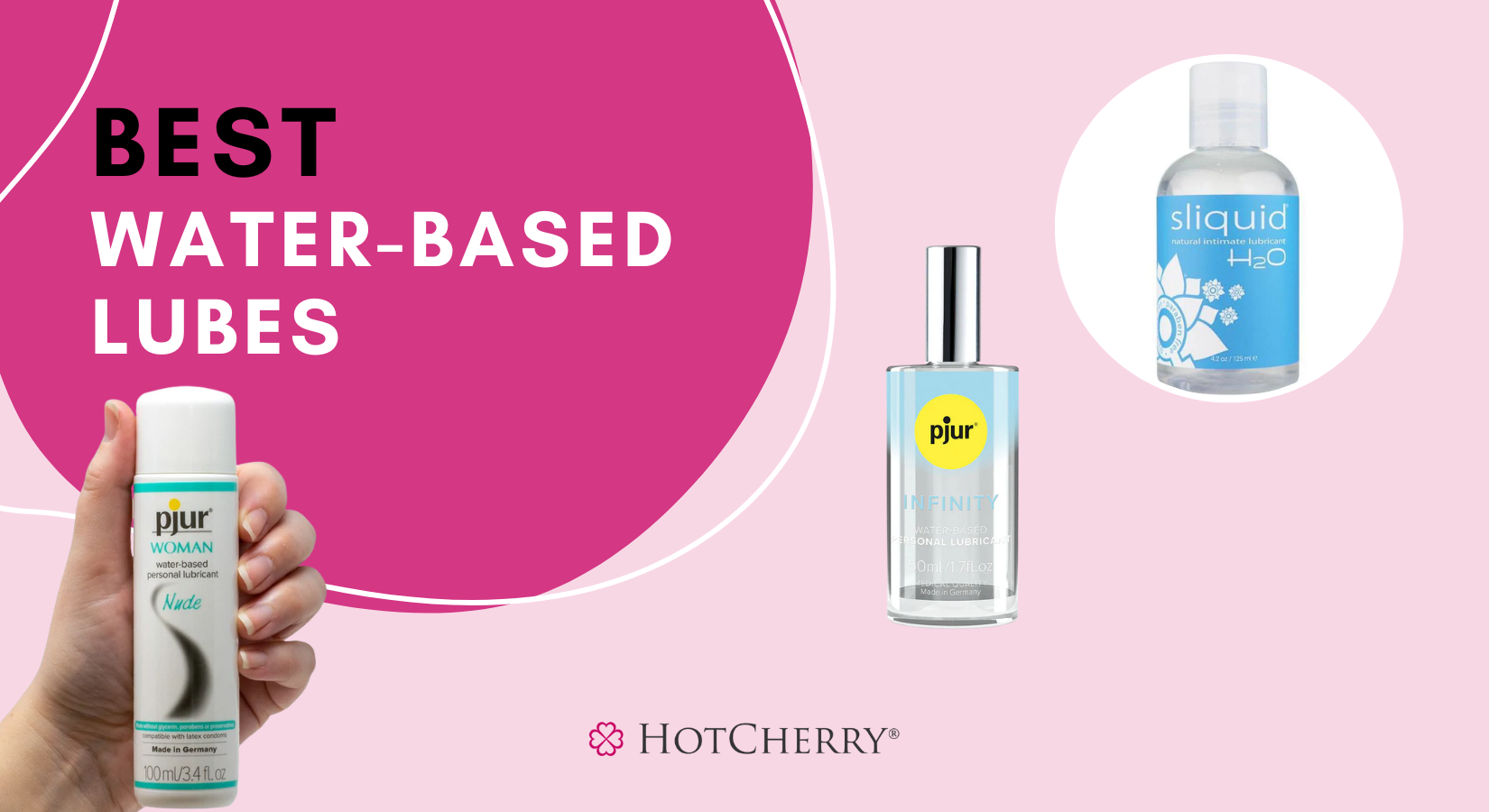 10 Best Water-Based Lubes for Every Occasion